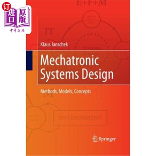 海外直订Mechatronic Systems Design: Methods, Models, Concepts 机电一体化系统设计:方法、模型、概念