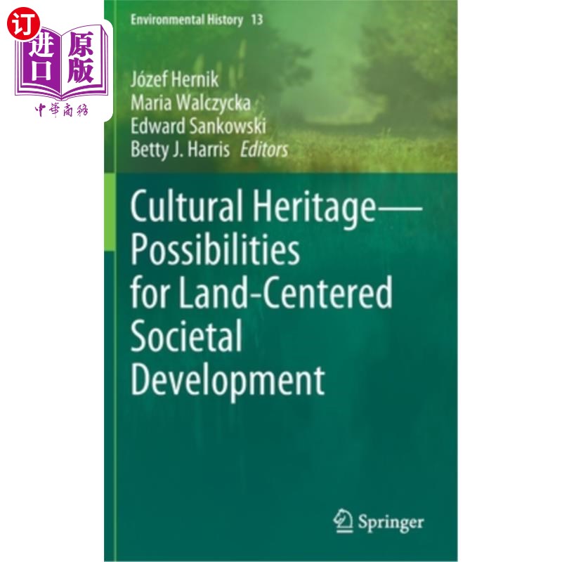海外直订Cultural Heritage--Possibilities for Land-Centered Societal Development 文化遗产——以土地为中心的社会发展