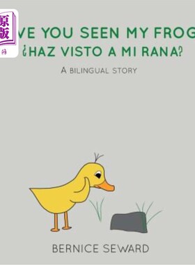 海外直订Have You Seen My Frog: ?Haz Visto A Mi Rana?: A Bilingual Story