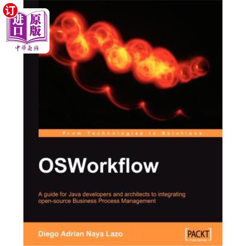 海外直订Osworkflow: A Guide for Java Developers and Architects to Integrating Open-Sourc Osworkflow
