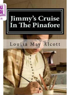 海外直订Jimmy's Cruise in the Pinafore 吉米在皮纳福游轮