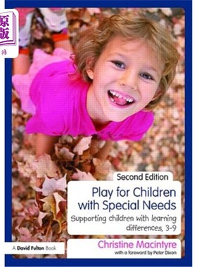 海外直订Play for Children with Special Needs: Supporting children with learning differen 为有特殊需要的儿童游戏：支