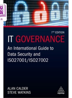 海外直订It Governance: An International Guide to Data Security and ISO 27001/ISO 27002 It治理:国际数据安全指南和ISO
