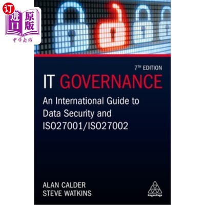 海外直订It Governance: An International Guide to Data Security and ISO 27001/ISO 27002 It治理:国际数据安全指南和ISO