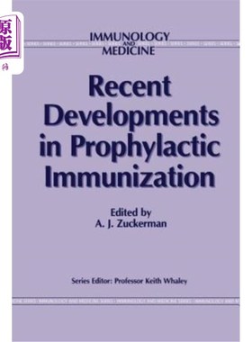海外直订医药图书Recent Developments in Prophylactic Immunization 预防免疫的新进展
