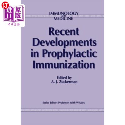 海外直订医药图书Recent Developments in Prophylactic Immunization 预防免疫的新进展