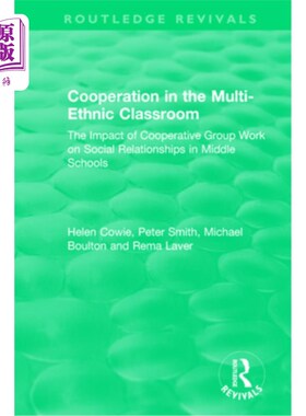 海外直订Cooperation in the Multi-Ethnic Classroom (1994): The Impact of Cooperative Grou 多民族课堂中的合作(
