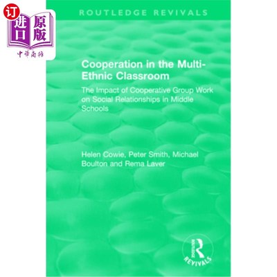 海外直订Cooperation in the Multi-Ethnic Classroom (1994): The Impact of Cooperative Grou 多民族课堂中的合作(