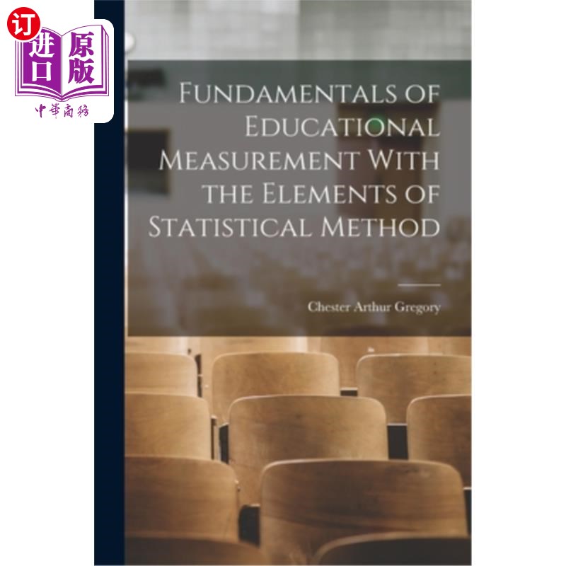 海外直订Fundamentals of Educational Measurement With the Elements of Statistical Method 教育测量基础与统计方法要素