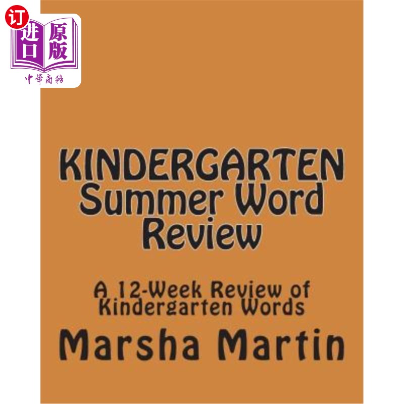 海外直订KINDERGARTEN Summer Word Review: A 12-Week Review of Kindergarten Words 幼儿园夏季词汇复习:12周的幼儿园词汇