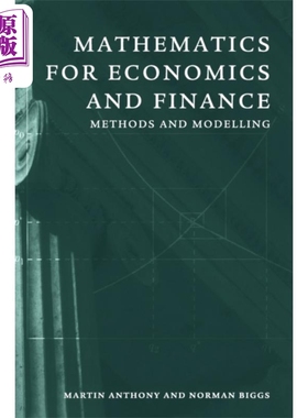 经济学和金融数学 方法和建模 英文原版 Mathematics for Economics and Finance Methods and Modelling M Anthony【中商原?