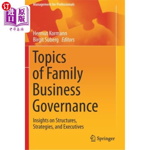 海外直订Topics of Family Business Governance: Insights on Structures, Strategies, and Ex 家族企业治理主题:对结构、