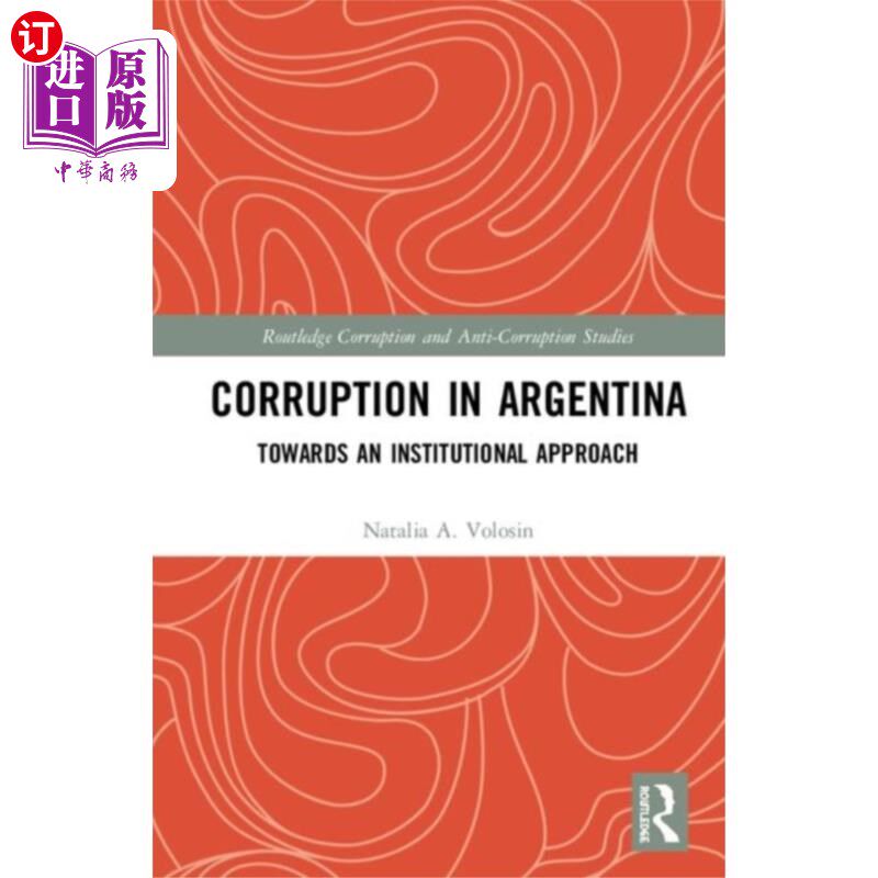 海外直订Corruption in Argentina 阿根廷的腐败问题