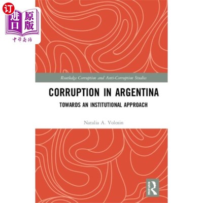 海外直订Corruption in Argentina 阿根廷的腐败问题