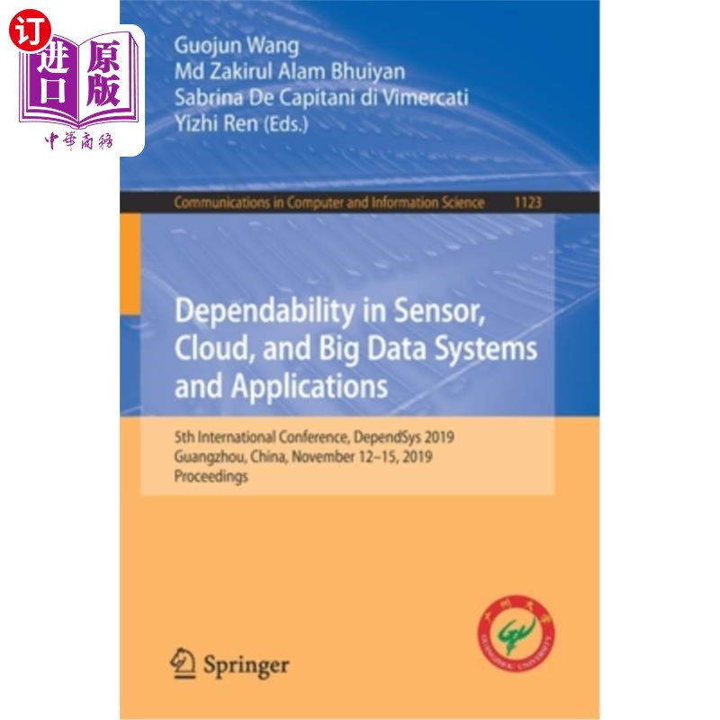 海外直订Dependability in Sensor, Cloud, and Big Data Systems and Applications: 5th Inter 传感器、云和大数据系统的可靠性