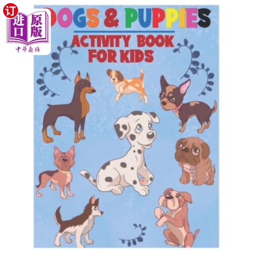 海外直订Dogs and Puppies Activity Book for Kids: Amazing Interactive Stocking Stuffer Br 狗狗和小狗儿童活动手册：惊