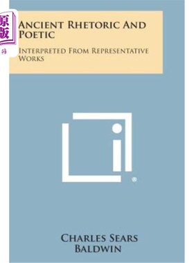 海外直订Ancient Rhetoric and Poetic: Interpreted from Representative Works 古代修辞与诗学：从代表作解读