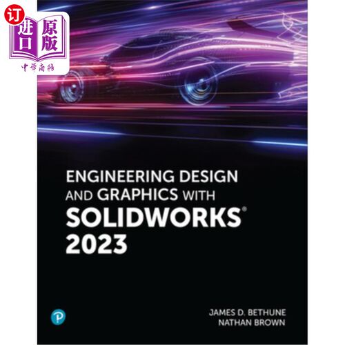 海外直订Engineering Design and Graphics with Solidworks 2023 工程设计和图形与Solidworks 2023