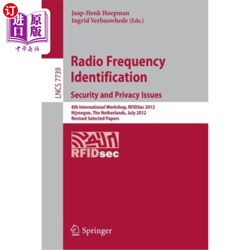海外直订Radio Frequency Identification: Security and Privacy Issues: 8th International W 射频识别:安全和隐私问题:第