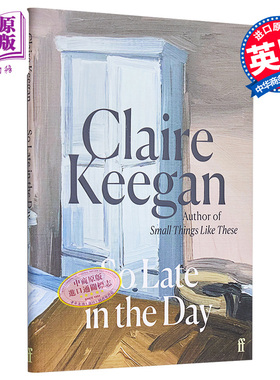 预售 克莱尔 吉根 这么晚了 So Late in the Day 英文原版 Claire Keegan 爱情【中商原版】