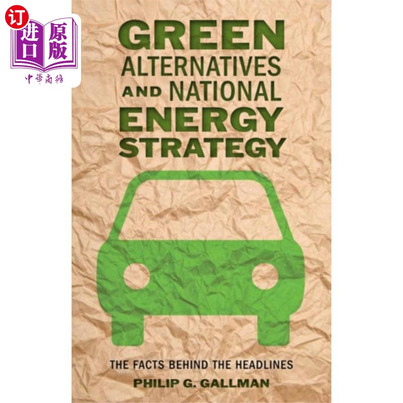 海外直订Green Alternatives and National Energy Strategy 绿色替代能源与国家能源战略