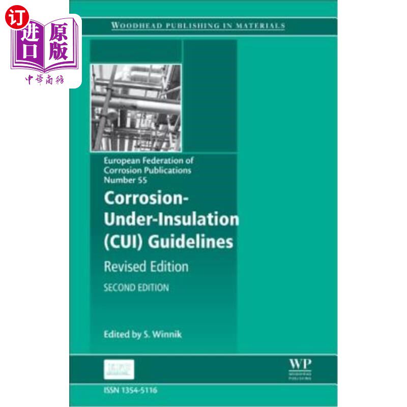 海外直订Corrosion Under Insulation (CUI) Guidelines 绝缘腐蚀（CUI）指南：修订