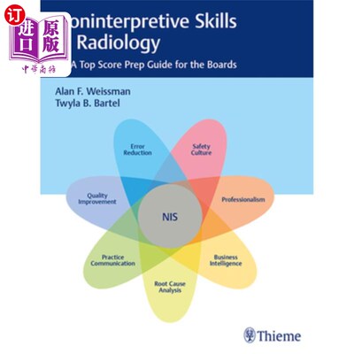 海外直订医药图书Noninterpretive Skills in Radiology: Q&A Top Score Prep Guide for the Boards 放射学的非解释性技能:
