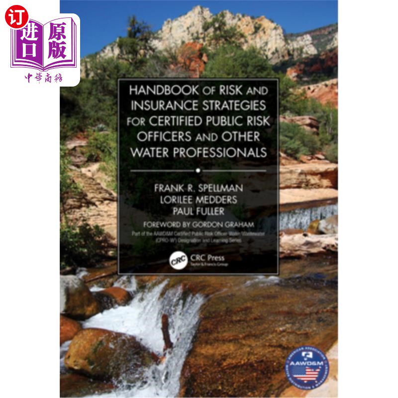 海外直订Handbook of Risk and Insurance Strategies for Certified Public Risk Officers and 注册公共风险官员和其他水专