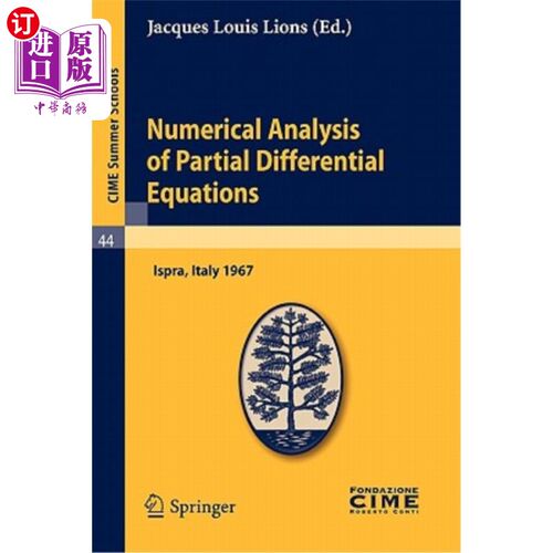 海外直订Numerical Analysis of Partial Differential Equations: Lectures Given at a Summer Numerical