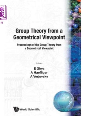 海外直订Group Theory from a Geometrical Viewpoint 几何视角下的群理论：几何视角下的群理论会议录ICTP，意大利的里雅斯