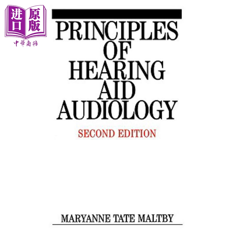 现货 助听器听力学原理 第2版 Principles Of Hearing Aid Audiology 英文原版 Maryanne Tate Maltby 中商原版