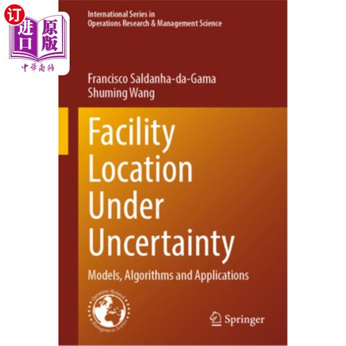 海外直订Facility Location Under Uncertainty: Models, Algorithms and Applications Facility Location
