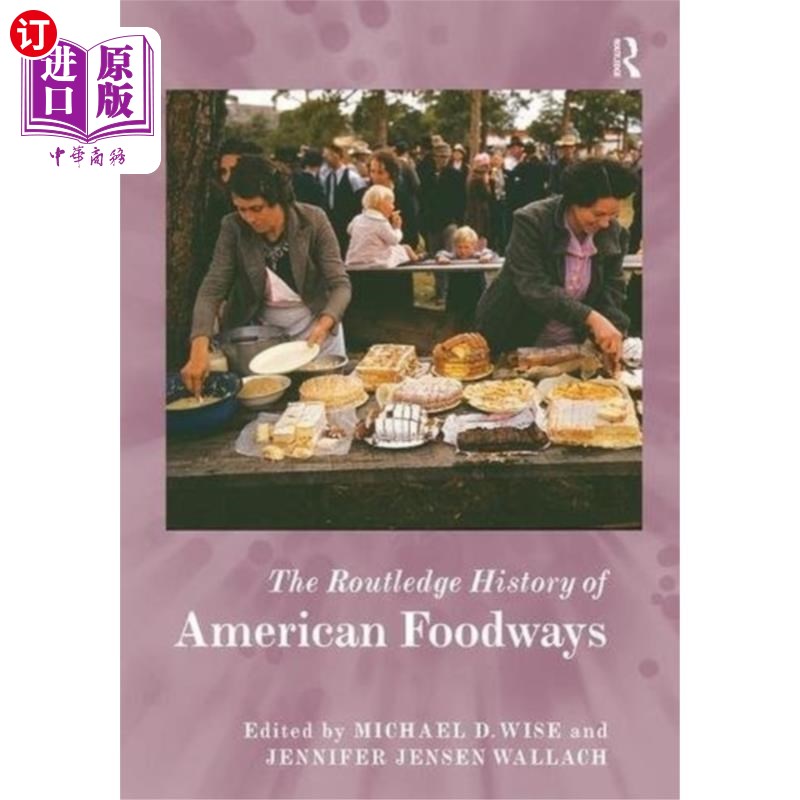 海外直订Routledge History of American Foodways 劳特利奇美国饮食方式的历史