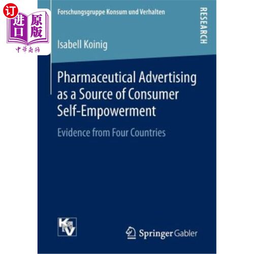 海外直订Pharmaceutical Advertising as a Source of Consumer Self-Empowerment: Evidence fr 药品广告作为消费者自我授权