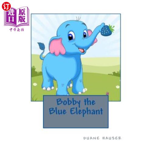 海外直订Bobby the Blue Elephant 蓝象鲍比