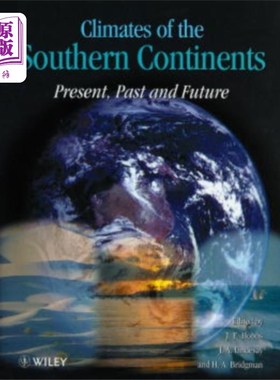 海外直订Climates of the Southern Continents - Present, P... 南方大陆的气候-现在，过去和未来