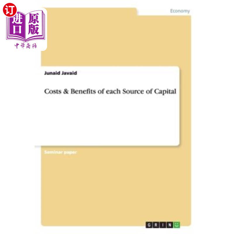 海外直订costs & benefits of each source of capital 每种资金来源