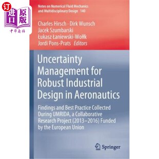 海外直订Uncertainty Management for Robust Industrial Design in Aeronautics: Findings and 航空稳健工业设计的不确定性