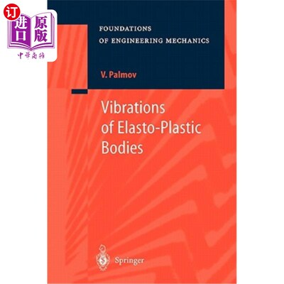 海外直订Vibrations of Elasto-Plastic Bodies 弹塑性物体的振动