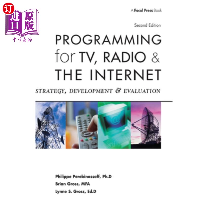海外直订Programming for TV, Radio and the Internet: Strategy, Development, and Evaluatio 电视、广播和互联网节目:策