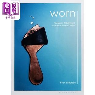 and Wear 进口艺术 鞋 类 附着物和磨损 Attachment 中商原版 磨损： Worn 影响 Affects Footwear the