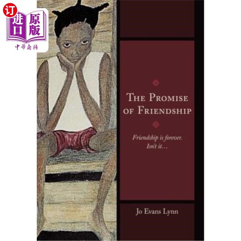 海外直订The Promise of Friendship: Friendship Is Forever. Isn't It... 友谊的承诺:友谊地久天长。不是吗…