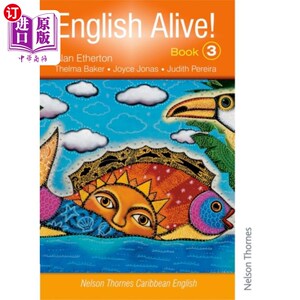 海外直订English Alive! Book 3 Nelson Thornes Caribbean English 英语活着！第三册纳尔逊·索恩斯加勒比英语