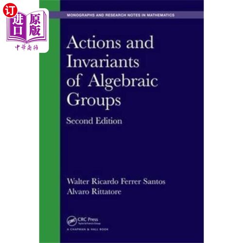 海外直订Actions and Invariants of Algebraic Groups 代数群的作用与不变量
