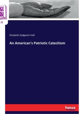 海外直订An American's Patriotic Catechism 美国人的爱国问答