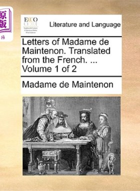 海外直订Letters of Madame de Maintenon. Translated from the French. ... Volume 1 of 2 德·曼特侬夫人的信。翻译自法语