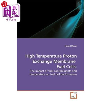 海外直订High Temperature Proton Exchange Membrane Fuel Cells 高温质子交换膜燃料电池