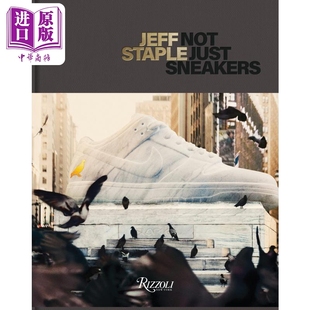 Just Sneakers 中商原版 Staple Rizzoli Not Staple不仅仅是运动鞋 Jeff 进口艺术