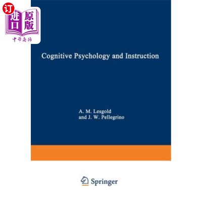 海外直订Cognitive Psychology and Instruction 认知心理学与教学