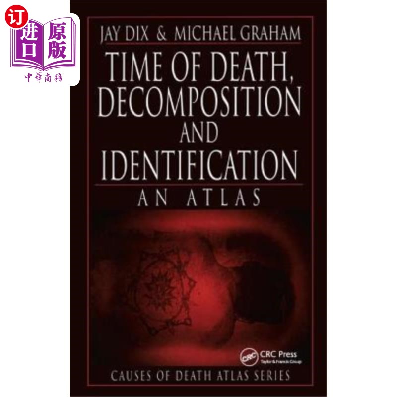 海外直订医药图书Time of Death, Decomposition and Identification: An Atlas 死亡时间,分解和鉴定:地图集